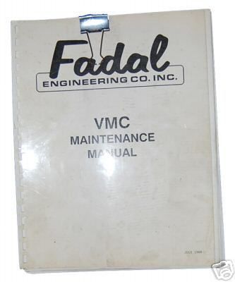 Fadal VMC Maintenance Manual Install, Adjustments, Tech  